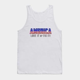 AMERICA "Love it or Fix It" Tank Top